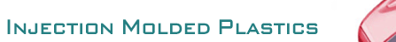 Injection Molded Plastics